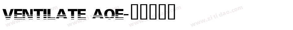 Ventilate AOE字体转换